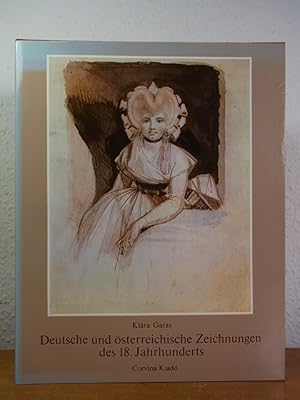 Image du vendeur pour Deutsche und sterreichische Zeichnungen des 18. Jahrhunderts. Ausgewhlte Meisterwerke der Graphischen Sammlung des Museums der Bildenden Knste, Budapest. mis en vente par Antiquariat Weber