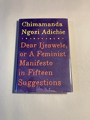 Seller image for Dear Ijeawele, or A Feminist Manifesto in Fifteen Suggestions for sale by Mike Murray - Bookseller LLC
