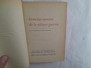 Seller image for Historias secretas de la ltima guerra. Con 23 fotografas y 8 cartas geogrficas. for sale by Librera "Franz Kafka" Mxico.