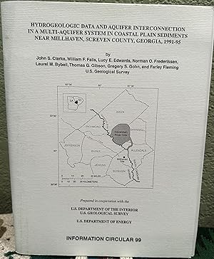 Seller image for Hydrogologic Data and Aquifer Interconnection in a Multi-Aquifer System in Coastal Plain Sediments Near Millhaven, Screven County, Georgia, 1991-95 for sale by Crossroads Books