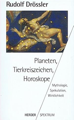 Bild des Verkufers fr Planeten, Tierkreiszeichen, Horoskope. Mythologie, Spekulation, Wirklichkeit zum Verkauf von Gabis Bcherlager