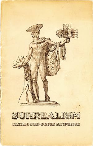 The International Surrealist Exhibition - Thursday, June 11th to Saturday, July 4th, 1936 [Signed...