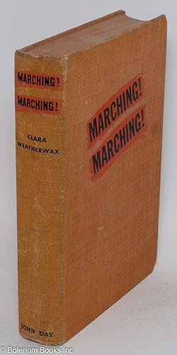 Seller image for Marching! Marching! by Clara Weatherwax for sale by Bolerium Books Inc.