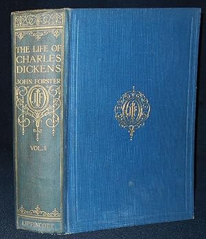 The Life of Charles Dickens by John Forster; With 500 Portraits, Facsimiles and Other Illustratio...