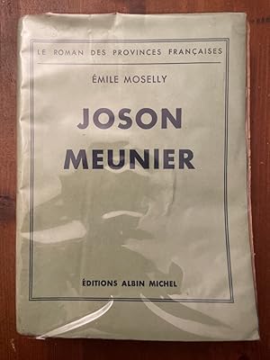 Image du vendeur pour Joson Meunier, Histoire d'un paysan lorrain mis en vente par Librairie des Possibles