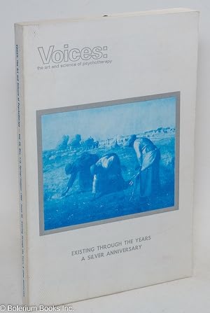 Voices: The Art and Science of Psychotherapy; Vol. 25. Nos. 1-2, Spring/Summer 1989; Existing Thr...