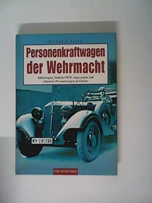 Bild des Verkufers fr Personenkraftwagen der Wehrmacht zum Verkauf von ANTIQUARIAT FRDEBUCH Inh.Michael Simon