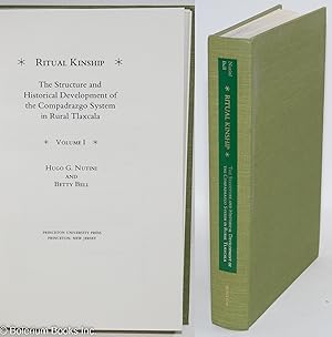 Image du vendeur pour Ritual Kinship - The Structure and Historical Development of the Compadrazgo System in Rural Tlaxcala - Volume I - mis en vente par Bolerium Books Inc.