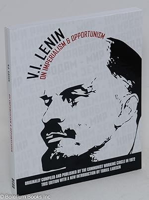 V.I. Lenin on Imperialism & Opportunism