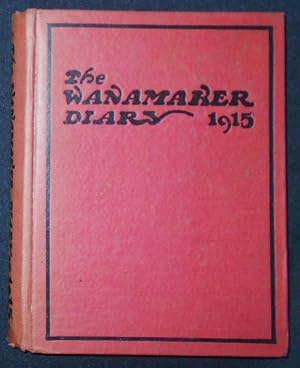 The Wanamaker Diary 1915