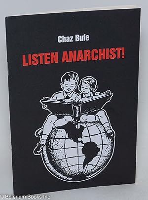 Imagen del vendedor de Listen, anarchist! a la venta por Bolerium Books Inc.