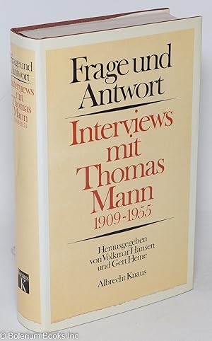 Seller image for Frage und Antwort: Interviews mit Thomas Mann 1909-1955 for sale by Bolerium Books Inc.