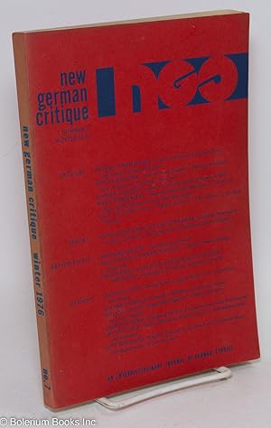 Image du vendeur pour New German Critique: An Interdisciplinary Journal of German Studies , Number 7, Winter 1976 mis en vente par Bolerium Books Inc.