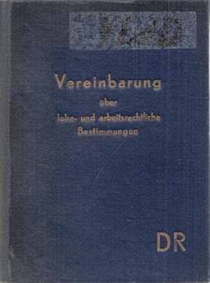 Image du vendeur pour Vereinbarung ber Lohn- und arbeitsrechtliche Bestimmungen fr die Beschftigten der Deutschen Reichsbahn mit Wohnsitz in Berlin (West). (Vereinbarung in der Fassung des 8. Nachtrages). mis en vente par Antiquariat Carl Wegner