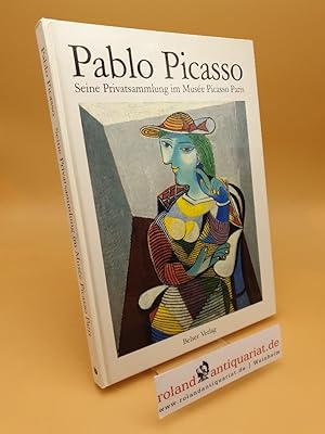 Image du vendeur pour Pablo Picasso, seine Privatsammlung im Muse Picasso Paris mis en vente par Roland Antiquariat UG haftungsbeschrnkt