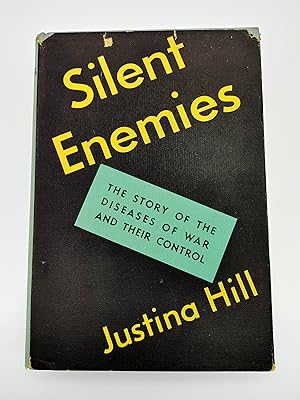 Image du vendeur pour Silent Enemies. The Story of the Diseases of War and Their Control mis en vente par Opal Rare Books