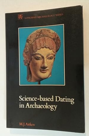 Imagen del vendedor de Science-Based Dating in Archaeology. a la venta por Plurabelle Books Ltd