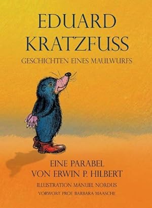 Bild des Verkufers fr Eduard Kratzfuss: Geschichten eines Maulwurfs zum Verkauf von Modernes Antiquariat - bodo e.V.
