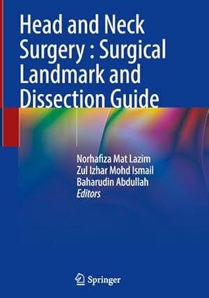 Seller image for Head and Neck Surgery : Surgical Landmark and Dissection Guide for sale by AHA-BUCH GmbH