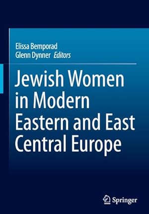 Bild des Verkufers fr Jewish Women in Modern Eastern and East Central Europe zum Verkauf von AHA-BUCH GmbH