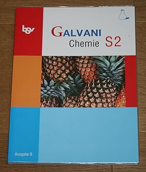 Galvani. Chemie S2, Ausgabe B. [S2 = Jg.-Stufe 10.]