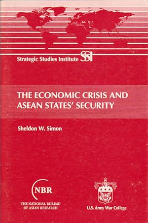 Image du vendeur pour The Economic Crisis and ASEAN States' Security. mis en vente par Asia Bookroom ANZAAB/ILAB