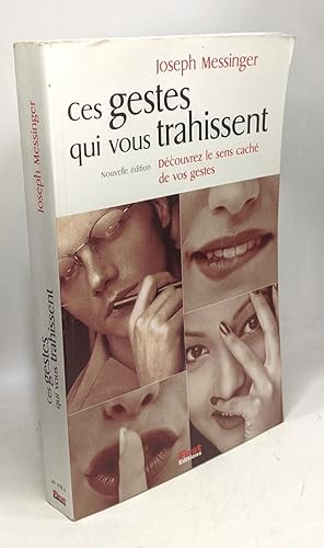 Ces gestes qui vous trahissent : Découvrez le sens caché de vos gestes