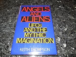 Seller image for Angels and Aliens: UFO's and the Mythic Imagination for sale by Veronica's Books