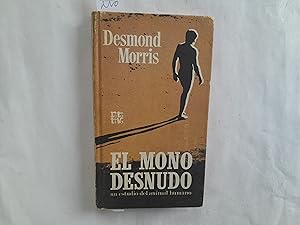 Imagen del vendedor de El mono desnudo. a la venta por Librera "Franz Kafka" Mxico.