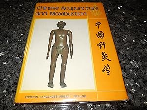 Imagen del vendedor de Chinese Acupuncture and Moxibustion a la venta por Veronica's Books