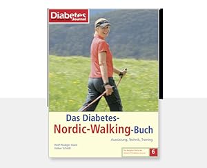 Bild des Verkufers fr Das Diabetes-Nordic-Walking-Buch: Ausrstung, Technik, Training (Die Ratgeber-Reihe der Zeitschrift Diabetes-Journal) zum Verkauf von Antiquariat Armebooks