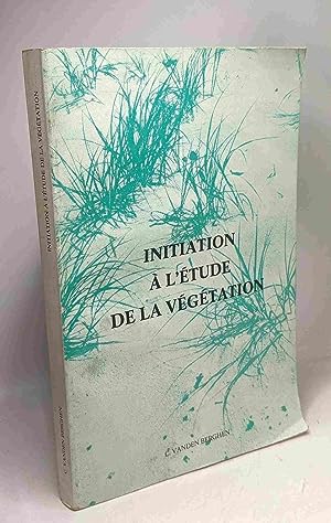 Initiation à l'étude de la végétation - 3e édition