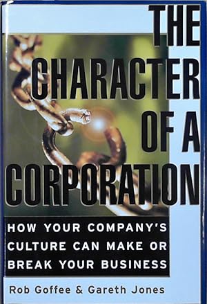 Bild des Verkufers fr The Character of a Corporation: How Your Company's Culture Can Make or Break Your Business zum Verkauf von Berliner Bchertisch eG