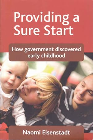 Seller image for Providing a Sure Start: How Government Discovered Early Childhood for sale by Goulds Book Arcade, Sydney