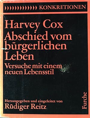 Seller image for Abschied vom brgerlichen Leben : Versuche mit e. neuen Lebensstil. Konkretionen 14; for sale by books4less (Versandantiquariat Petra Gros GmbH & Co. KG)