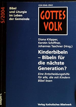 Bild des Verkufers fr Kinderbibeln - Bibeln fr die nchste Generation? : eine Entscheidungshilfe fr alle, die mit Kindern Bibeln lesen. Lesejahr C, S/2004; zum Verkauf von books4less (Versandantiquariat Petra Gros GmbH & Co. KG)