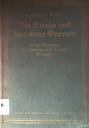 Bild des Verkufers fr Die Kirche und das neue Europa. zum Verkauf von books4less (Versandantiquariat Petra Gros GmbH & Co. KG)