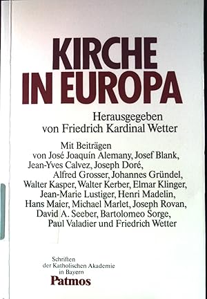 Imagen del vendedor de Kirche in Europa. Katholische Akademie in Bayern: Schriften der Katholischen Akademie in Bayern ; Bd. 132 a la venta por books4less (Versandantiquariat Petra Gros GmbH & Co. KG)