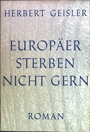 Bild des Verkufers fr Europer sterben nicht gern. Roman. zum Verkauf von books4less (Versandantiquariat Petra Gros GmbH & Co. KG)