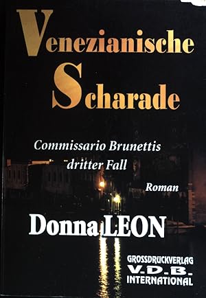 Seller image for Venezianische Scharade : Commissario Brunettis dritter Fall. for sale by books4less (Versandantiquariat Petra Gros GmbH & Co. KG)