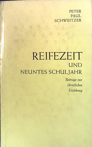 Immagine del venditore per Reifezeit und neuntes Schuljahr : Beitrge z. christl. Erziehung. venduto da books4less (Versandantiquariat Petra Gros GmbH & Co. KG)