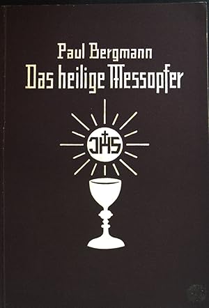 Image du vendeur pour Das heilige Messopfer mit seinen Weltanschauungs- u. Lebenswerten. mis en vente par books4less (Versandantiquariat Petra Gros GmbH & Co. KG)