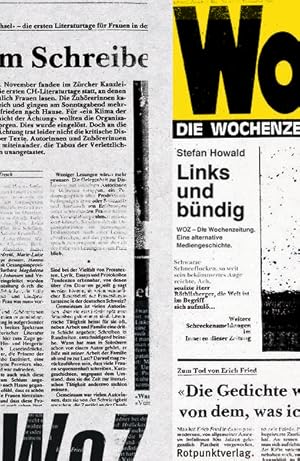 Bild des Verkufers fr Links und bndig: WOZ Die Wochenzeitung Eine alternative Mediengeschichte zum Verkauf von modanon - Modernes Antiquariat Online