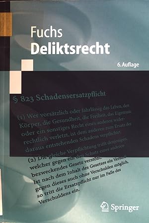 Bild des Verkufers fr Deliktsrecht. Springer-Lehrbuch zum Verkauf von books4less (Versandantiquariat Petra Gros GmbH & Co. KG)