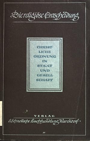 Image du vendeur pour Christliche Ordnung in Staat und Gesellschaft. mis en vente par books4less (Versandantiquariat Petra Gros GmbH & Co. KG)