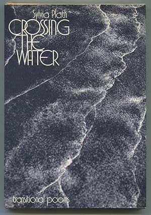 Seller image for Crossing the Water: Transitional Poems for sale by Between the Covers-Rare Books, Inc. ABAA