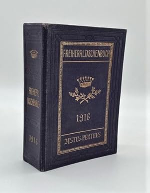 Bild des Verkufers fr Gothaisches Genealogisches Taschenbuch der Freiherrlichen Huser. 1916. Sechsundsechzigster [66.] Jahrgang. zum Verkauf von Versandantiquariat Wolfgang Friebes