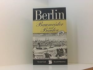 Seller image for Berlin. Baumeister und Bauten. Tourist - DDR - Reisefhrer. Von der Gotik bis zum Historismus for sale by Book Broker