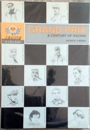 Grand Prix: A Century Of Racing