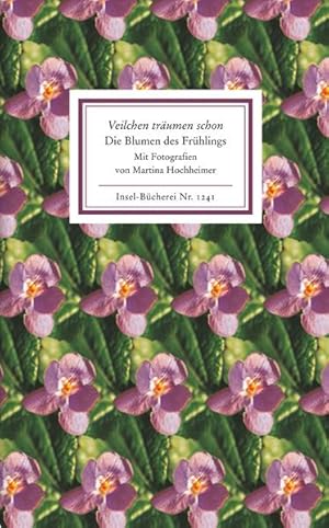 Bild des Verkufers fr Veilchen trumen schon: Die Blumen des Frhlings zum Verkauf von Gerald Wollermann